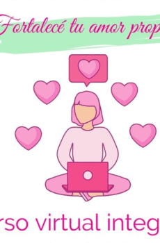 Curso virtual El Arte de Amarte: fortalece tu amor propio